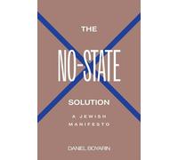 Daniel Boyarin The No-State Solution (Copertina rigida)