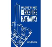 Daniel Braem Building the Next Berkshire Hathaway (Copertina rigida)