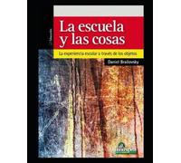 Daniel Brailovsky La escuela y las cosas (Tascabile)