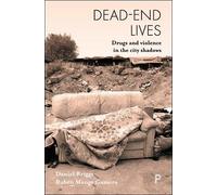 Daniel Briggs Rubén Monge Gamero Dead-End Lives (Copertina rigida)