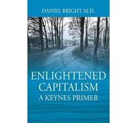 Daniel Bright Enlightened Capitalism (Tascabile)