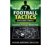 Daniel Brooks Football Tactics Explained Simply (Tascabile)