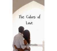 Daniel Brooks The Colors of Love (Tascabile)