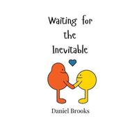 Daniel Brooks Waiting for the Inevitable (Copertina rigida)