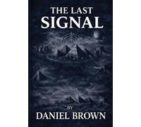 Daniel Brown The Last Signal (Tascabile)