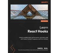 Daniel Bugl Georg Schelkshorn Learn React Hooks (Tascabile)