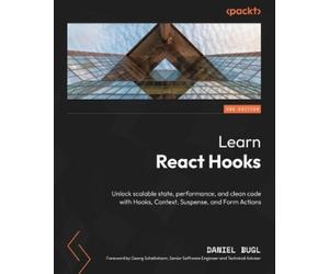 Daniel Bugl Georg Schelkshorn Learn React Hooks (Tascabile)