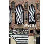 Daniel Buren. Fare disfare rifare. Ediz. multilingue