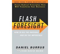 Daniel Burrus John David Mann Flash Foresight (Tascabile)
