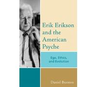 Daniel Burston Erik Erikson and the American Psyche (Tascabile)