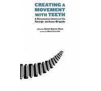Daniel Burton-Rose Creating a Movement with Teeth (Tascabile)
