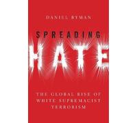 Daniel Byman Spreading Hate (Copertina rigida)
