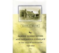 Daniel C. Beave Parish Communities and Religious Conflict in (Copertina rigida)