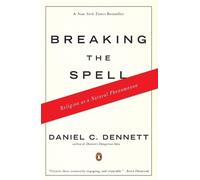 Daniel C. Dennett Breaking the Spell (Tascabile)