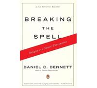 Daniel C. Dennett Breaking the Spell (Tascabile)