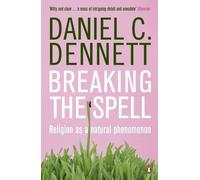 Daniel C. Dennett Breaking the Spell (Tascabile)
