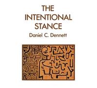 Daniel C. Dennett The Intentional Stance (Tascabile) Bradford Book