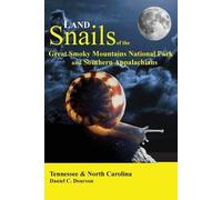 Daniel C Dourso Land Snails of the Great Smoky Mountains and the Sou (Tascabile)