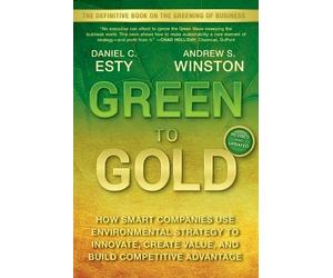 Daniel C. Esty Andrew Winston Green to Gold (Tascabile)