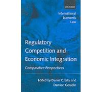 Daniel C. Esty Regulatory Competition and Economic Integratio (Copertina rigida)