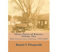 Daniel C Fitzgerald Ghost Towns of Kansas (Tascabile)