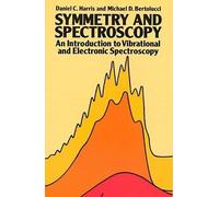 Daniel C. Harris Michael D. Bertolucci Symmetry and Spectroscopy (Tascabile)