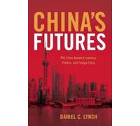 Daniel C. Lynch China's Futures (Tascabile)