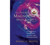 Daniel C Mattis Theory Of Magnetism Made Simple, The: An Intr (Copertina rigida)