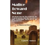 Daniel C. Munson Malice Toward None (Tascabile)