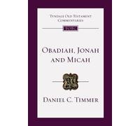 Daniel C. Timmer Daniel Timmer Obadiah, Jonah and Micah (Tascabile)