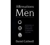 Daniel Caldwell Affirmations For Men (Copertina rigida)