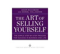 Daniel Callaghan Adam Riccoboni The Art of Selling Yourself (Tascabile)