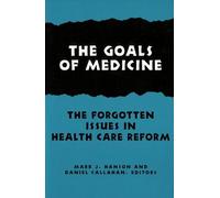 Daniel Callahan The Goals of Medicine (Tascabile)