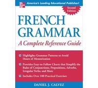 Daniel Calvez French Grammar: A Complete Reference Guide (Tascabile)