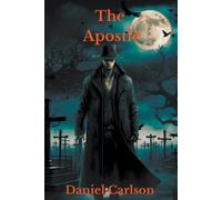 Daniel Carlson The Apostle (Tascabile)