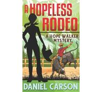 Daniel Carson A Hopeless Rodeo (Tascabile) Hope Walker Mystery