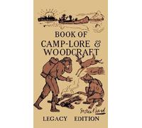 Daniel Carter B The Book Of Camp-Lore And Woodcraft - Legacy (Copertina rigida)