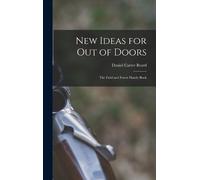Daniel Carter Beard New Ideas for Out of Doors (Copertina rigida)