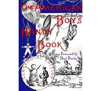 Daniel Carter Beard The American Boy's Handy Book (Tascabile)