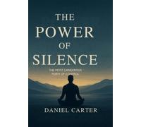 Daniel Carter The Power of Silence (Tascabile)
