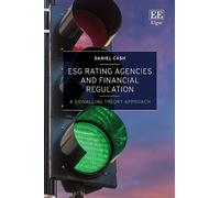 Daniel Cash ESG Rating Agencies and Financial Regulation (Copertina rigida)