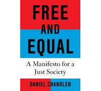 Daniel Chandler Free and Equal (Copertina rigida)