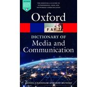 Daniel Chandler Rod Munday A Dictionary of Media and Communication (Tascabile)