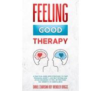 Daniel Charisma Roy Wendler Briggs Feeling Good Therapy (Tascabile)