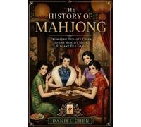 Daniel Chen The History of Mahjong (Tascabile) Mahjong Library