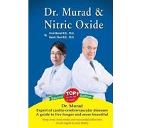 Daniel Cheng Chen Ferid Murad Dr. Murad and Nitric Oxide (Tascabile)