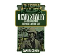 Daniel Cohen Henry Stanley and the Quest for the Source of the Nile (Tascabile)