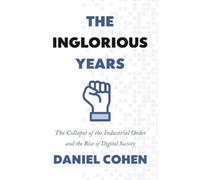 Daniel Cohen The Inglorious Years (Copertina rigida)