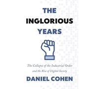 Daniel Cohen The Inglorious Years (Tascabile)