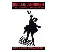 Daniel Cohn-Bendit Gabriel Cohn-Bendit Obsolete Communism (Tascabile)